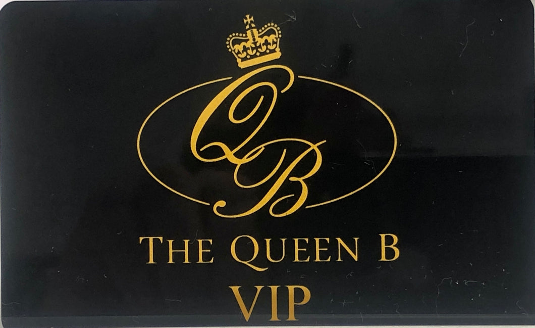 The Queen B VIP Card